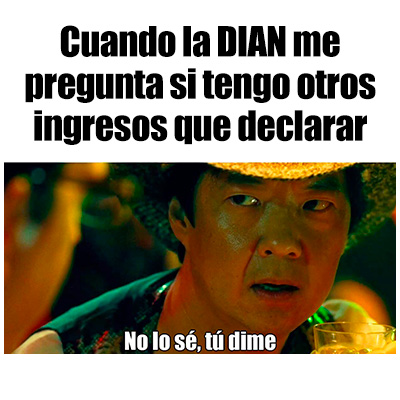 Meme cotidiano ideal para compartir en temporada de declaraciones de renta