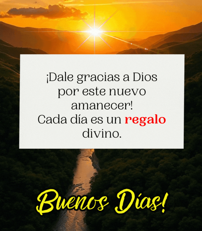 Frase cristiana de Buenos días para agradecer por cada nuevo día