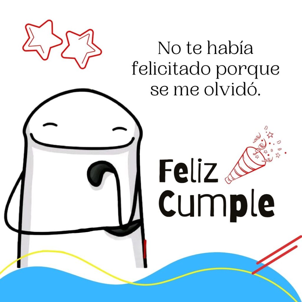 Imagen chistosa y descarada para desear feliz cumpleaños retrasado
