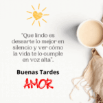 Imagen con frases de buenas tardes amor para compartir con tu pareja