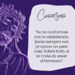 Imagen con mensaje sobre el tiempo de cuaresma para reflexionar
