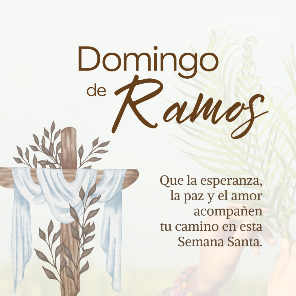 Buenos deseos para compartir el Domingo de Ramos.
