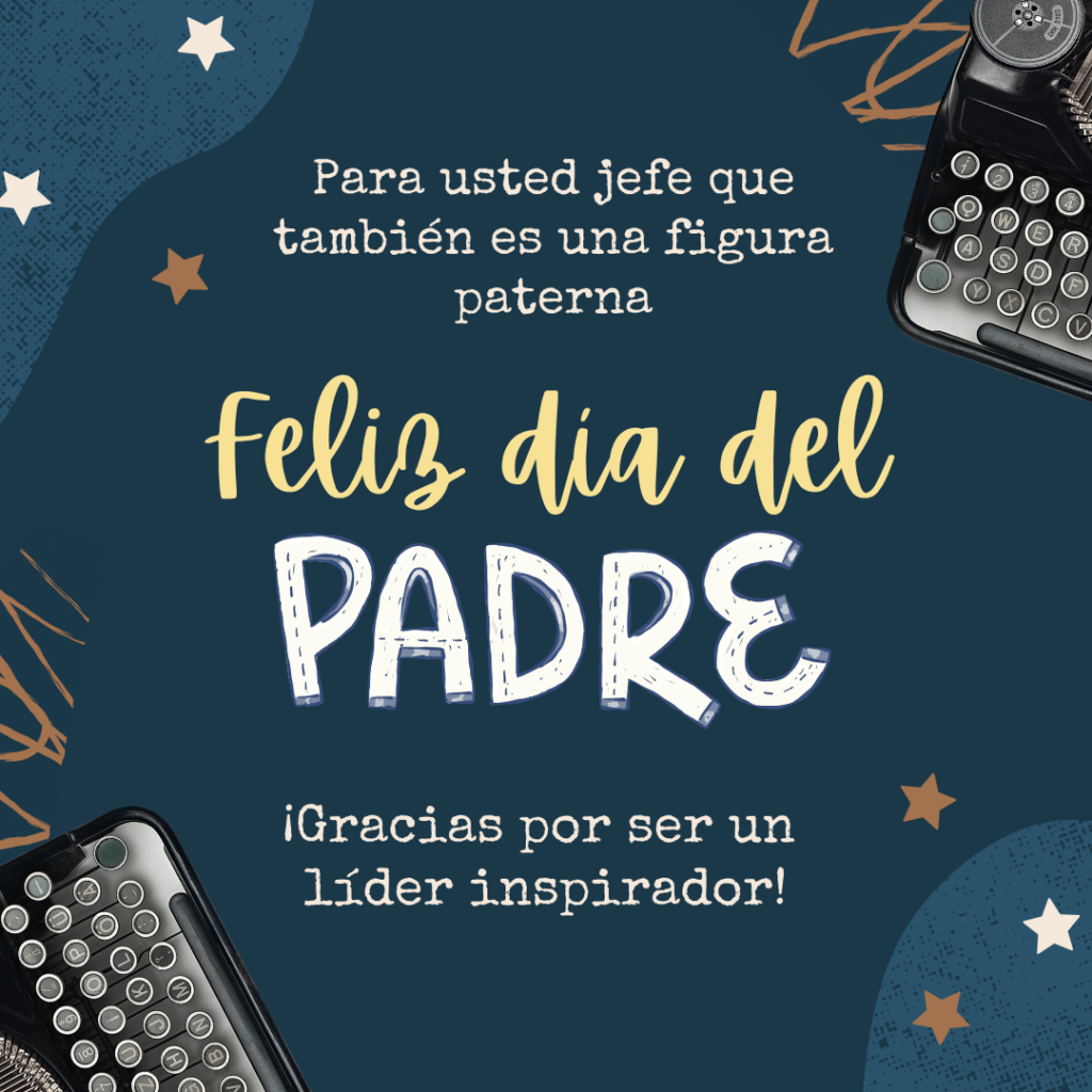 Imagen de día del Padre para compartir con el jefe