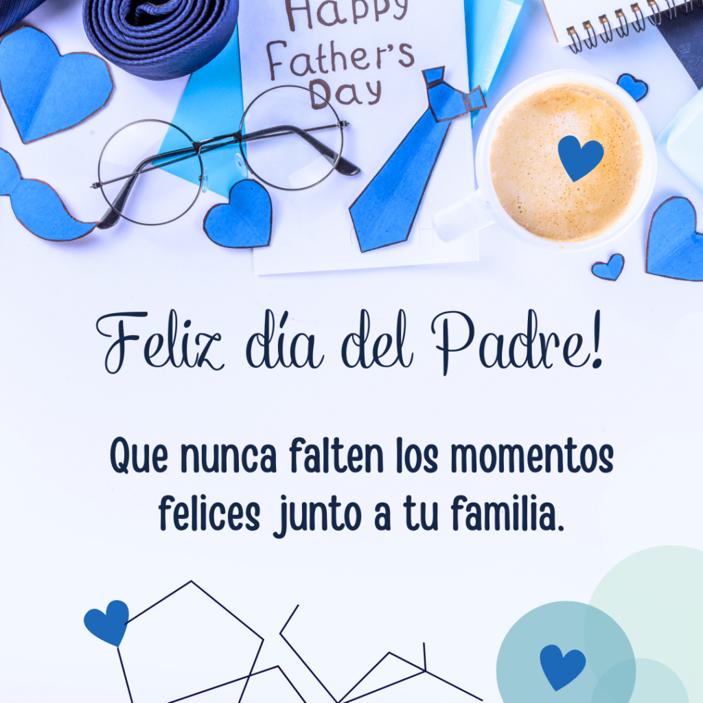 Mensaje general de dia del Padre para compartir con amigos por whatsapp