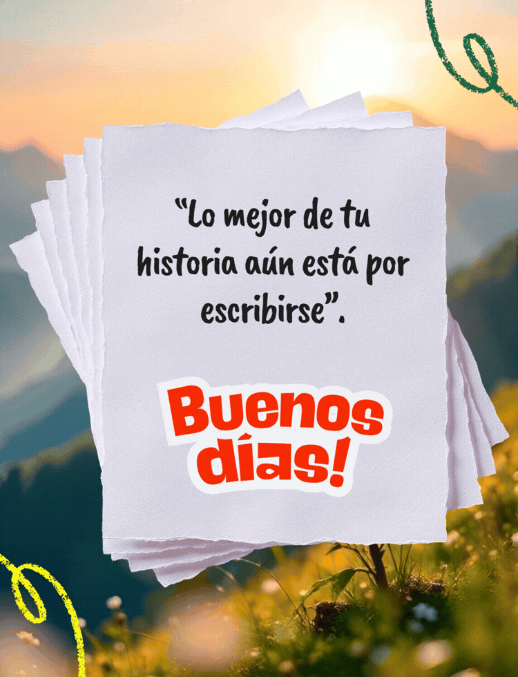 Imagen de buenos días con mensaje para fortalecer la confianza y la motivación.