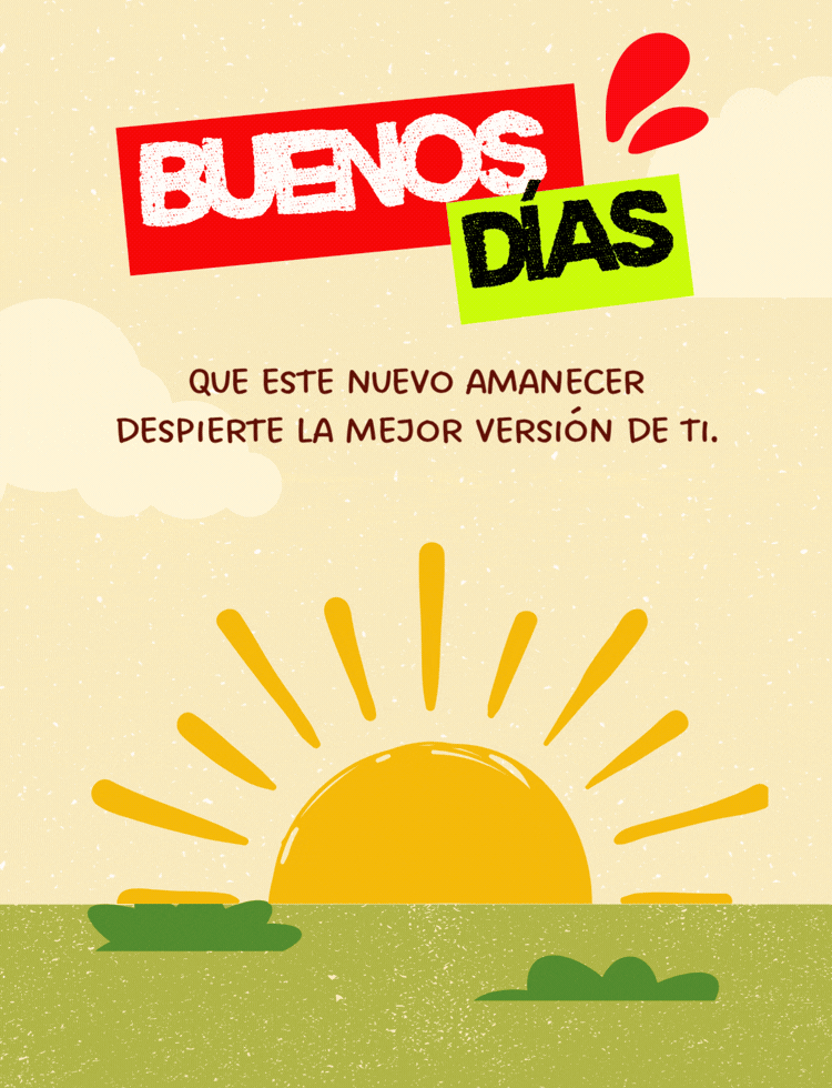 Imagen con frase positiva para comenzar el día con entusiasmo.