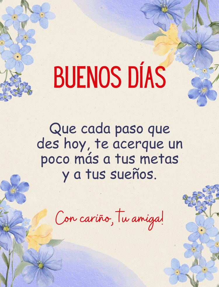 Imagen con mensaje de buenos días para una amiga especial.