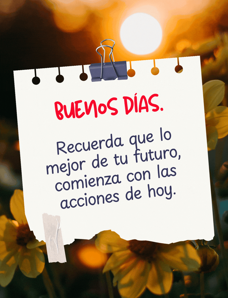 Imagen con mensaje motivador de buenos días para comenzar el día con optimismo.