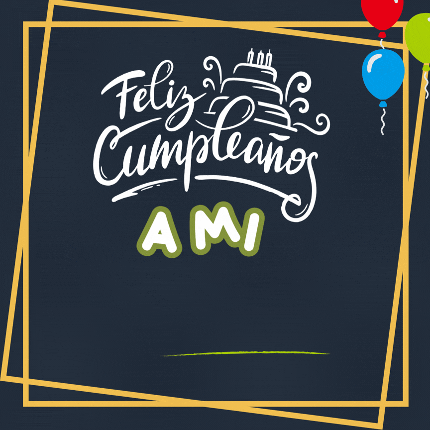 Feliz cumpelaños a mi