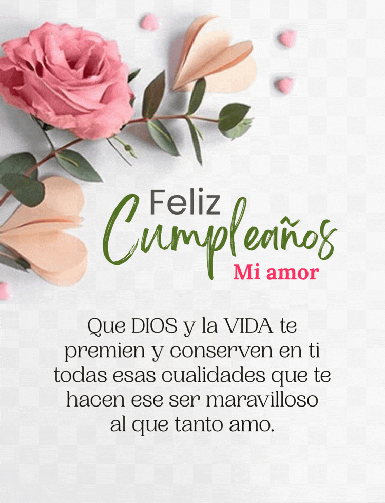 Hermosa imagen con mensaje de Feliz Cumpleaños mi amor