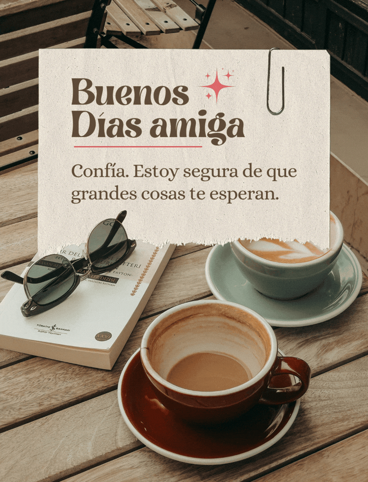 Imagen motivadora de buenos días para compartir con un amigo.